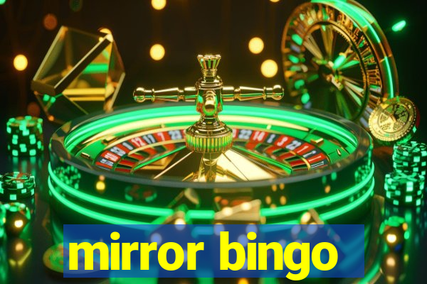 mirror bingo